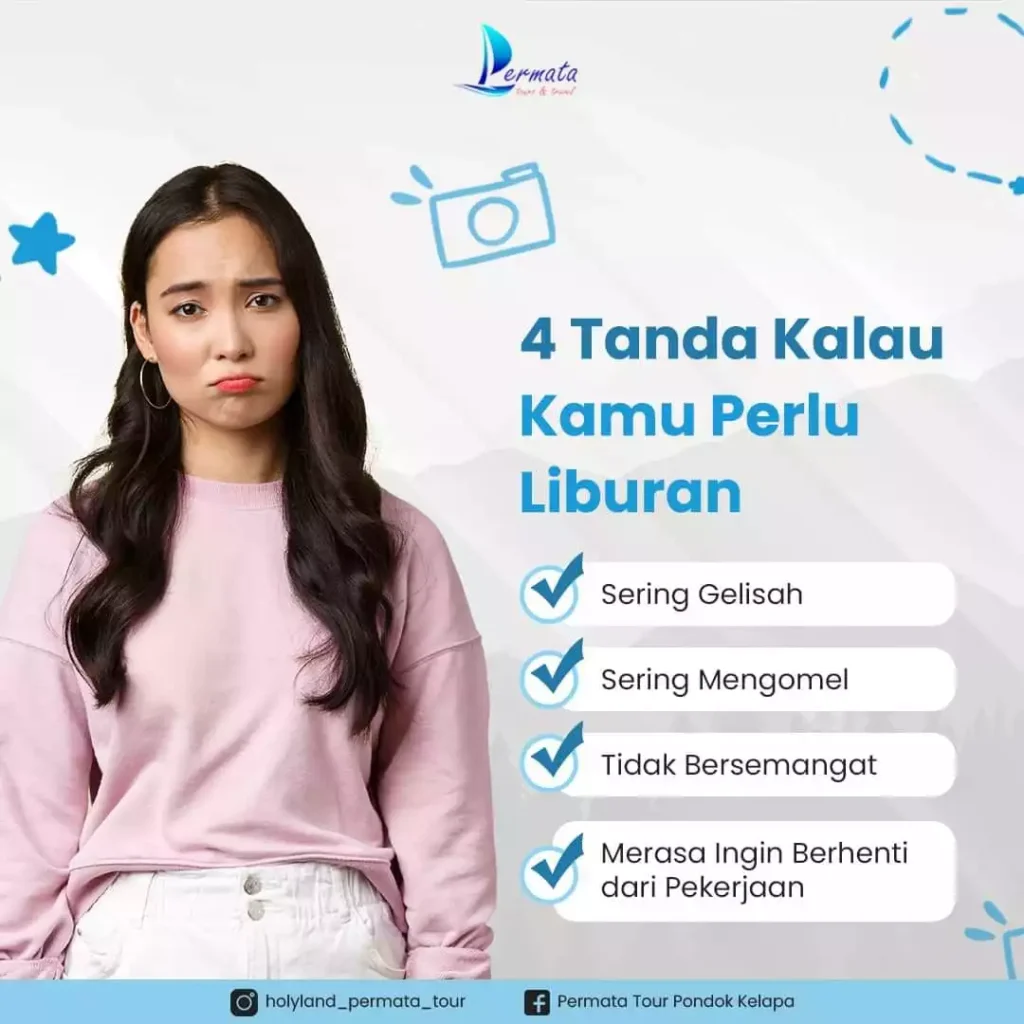 4 Tanda Kalau Kamu Butuh Liburan