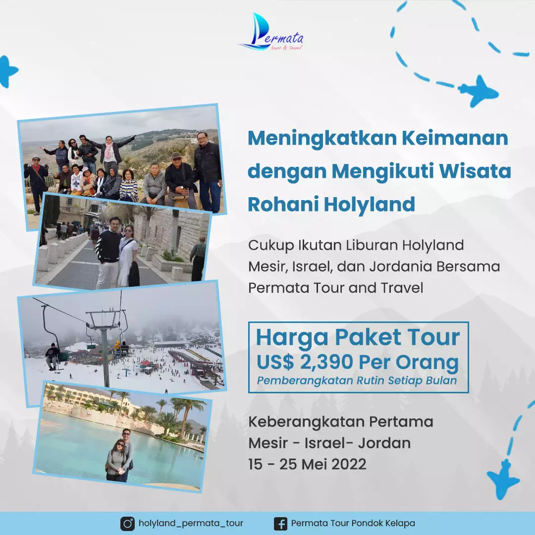 Meningkatkan Keimanan dengan Mengikuti Wisata Rohani Holyland